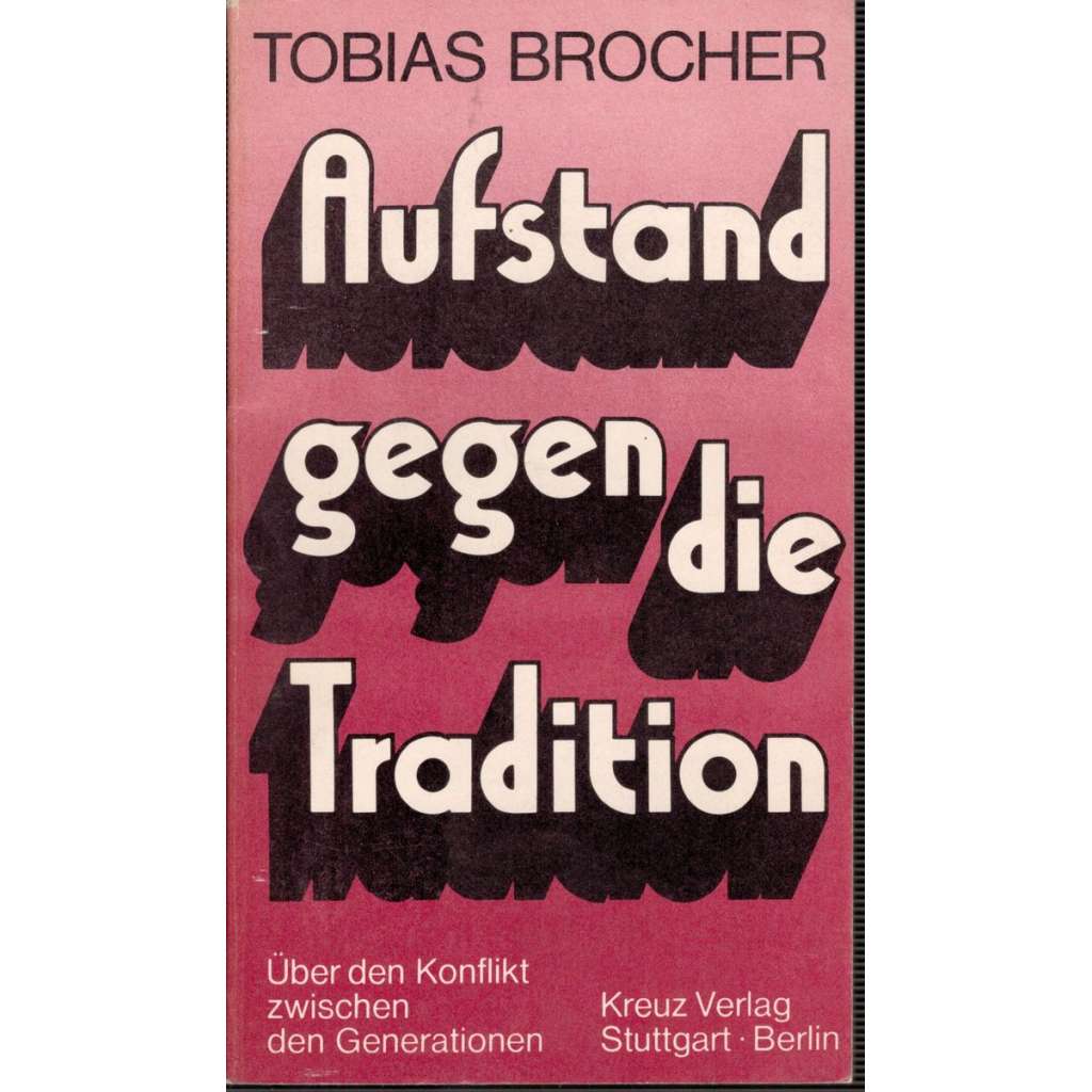 Aufstand gegen die Tradition