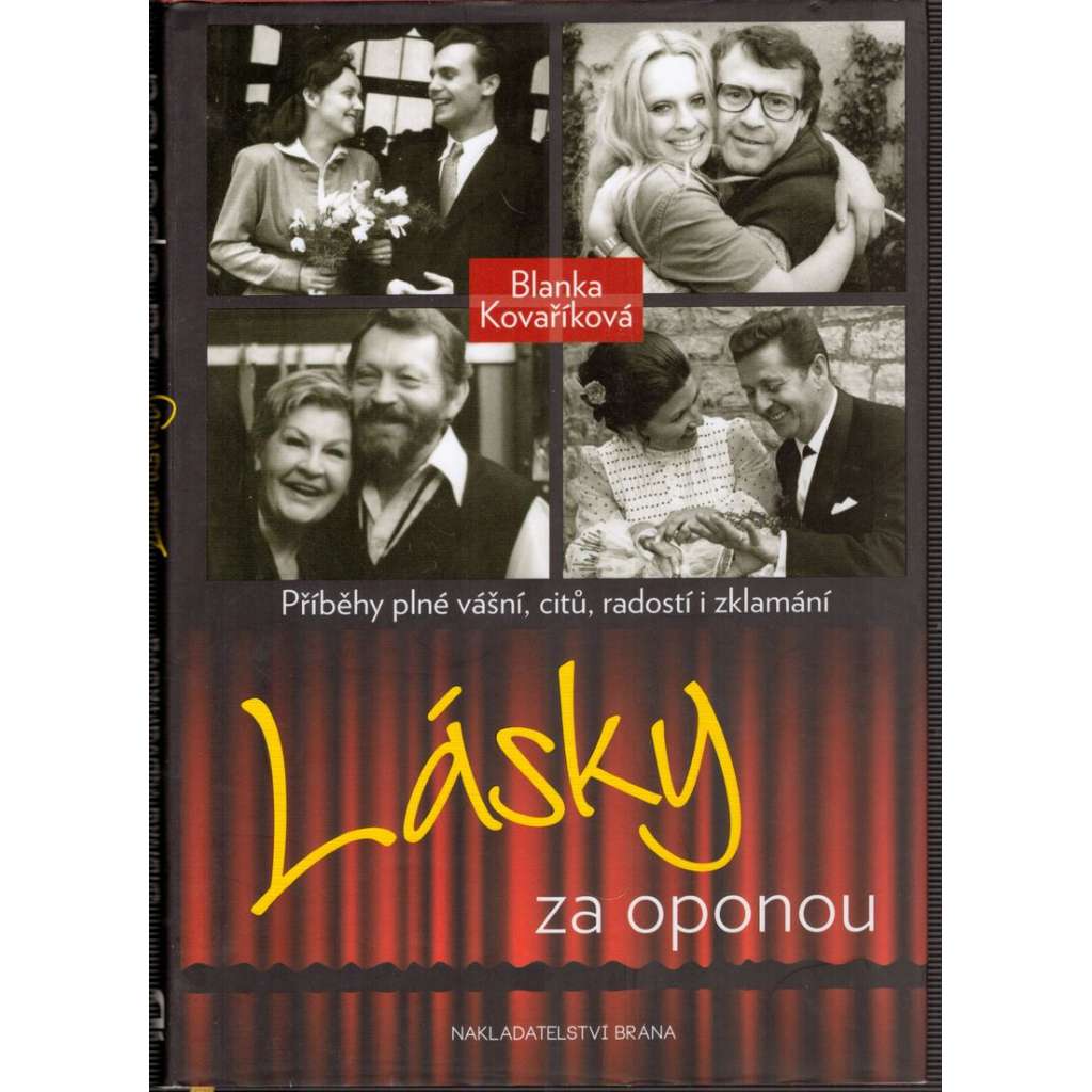 Lásky za oponou. Příběhy plné vášní, citů, radostí i zklamání (kinematografie, film, herci, herečky, mj. Lásky u Futuristů, Jiří Plachý, Martin Frič, Zorka Janů, Martin Růžek, Miloš Forman)