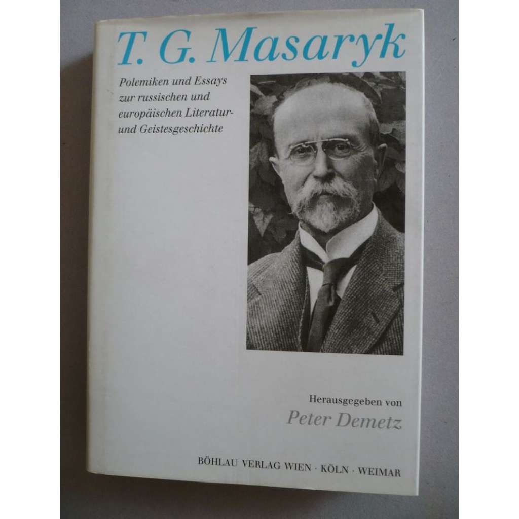 T. G. Masaryk: Polemiken und Essays...