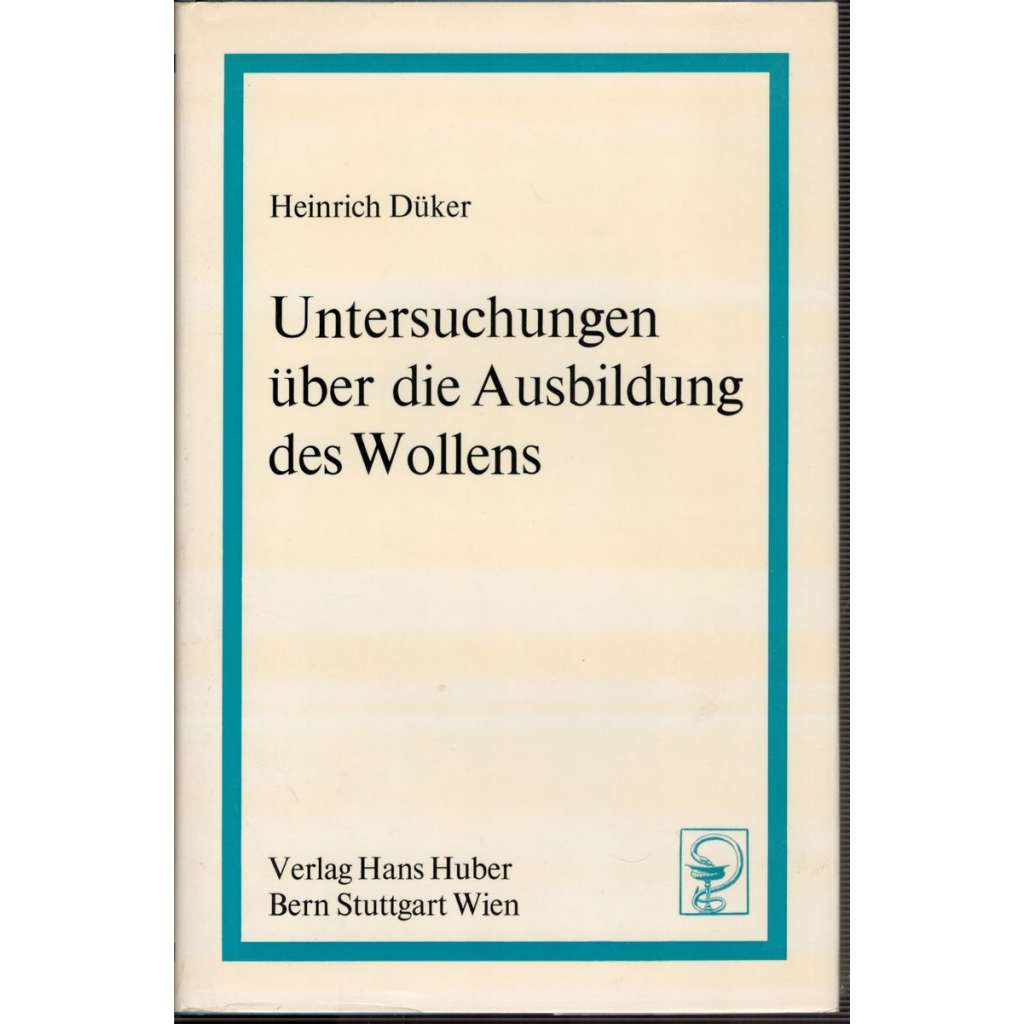 Untersuchungen über die Ausbildung der Wollens