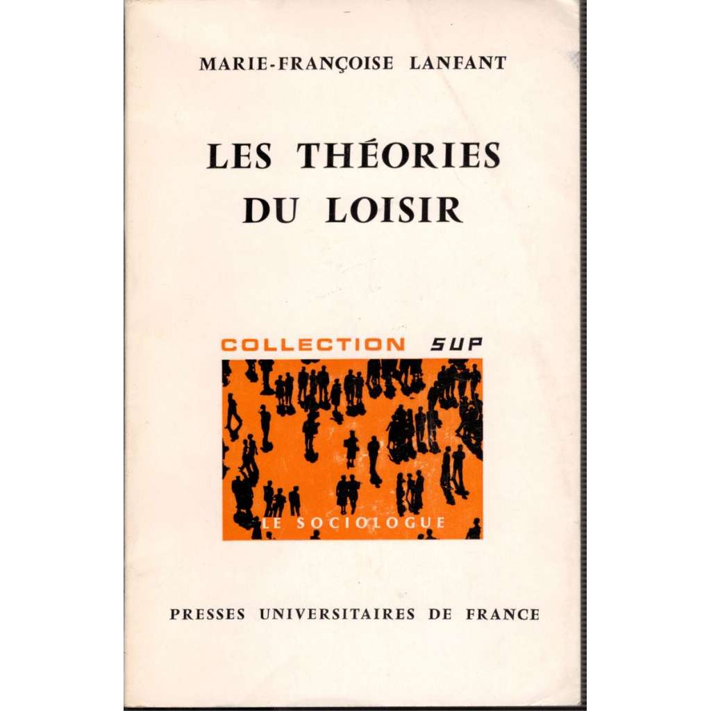 Les Théories du Loisir (Teorie volného času)