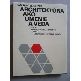 Architektúra ako umenie a veda