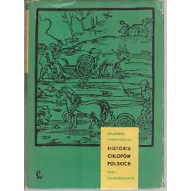 Historia chlopow polskich, I. (Historie polských rolníků)