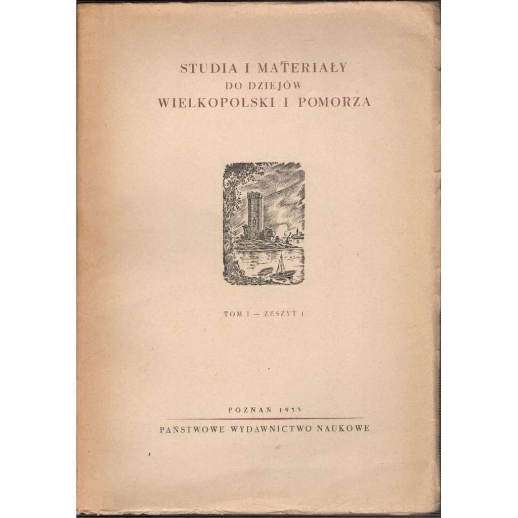 Studia i materialy do dziejow Wielkopolski i Pomorza I. (Polsko-historie)