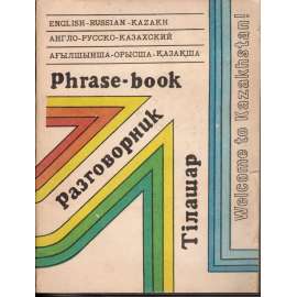 English-Russian-Kazakh Phrase-book (Anglicko-rusko-kazašská konverzace)