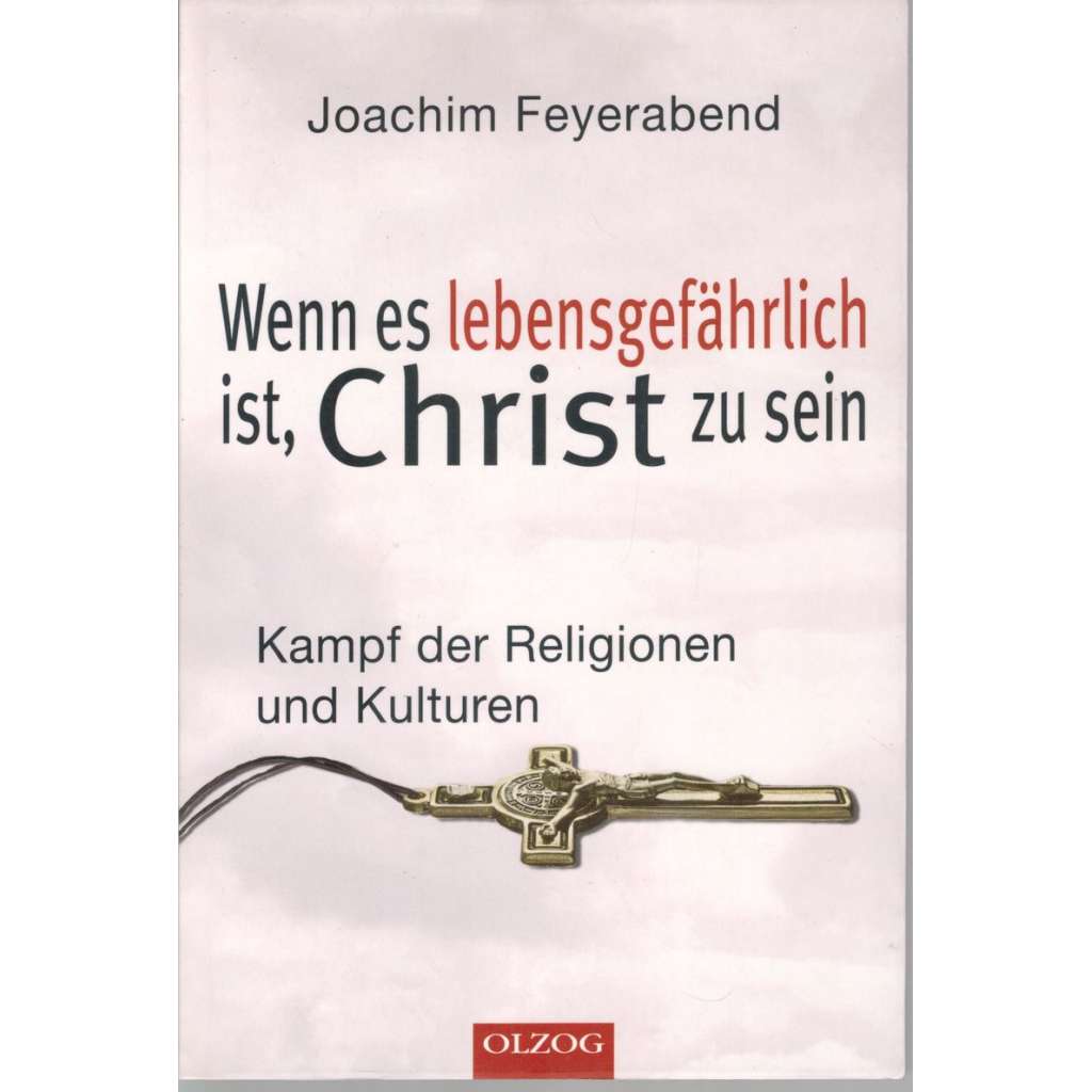 Wenn es lebensgefährlich ist, Christ zu sein