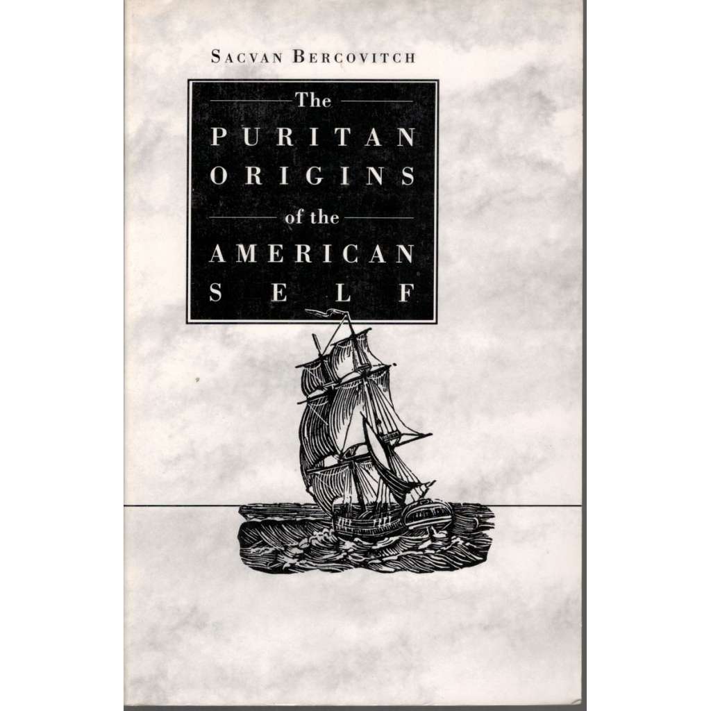 The Puritan Origins of the American Self