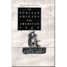 The Puritan Origins of the American Self