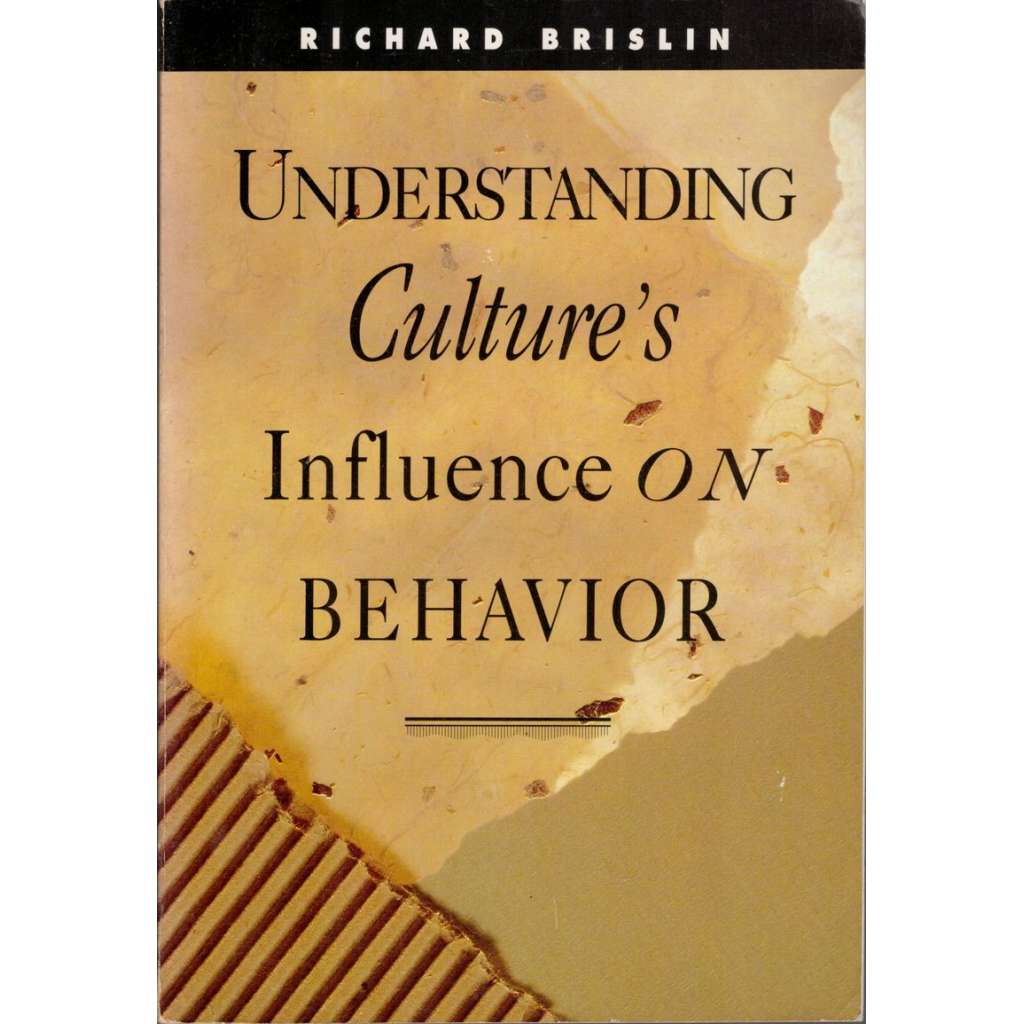 Understanding Culture's Influence on Behavior (Porozumění vlivu kultury na chování)