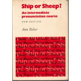 Ship or Sheep? An intermediate pronunciation course (anglická výslovnost)