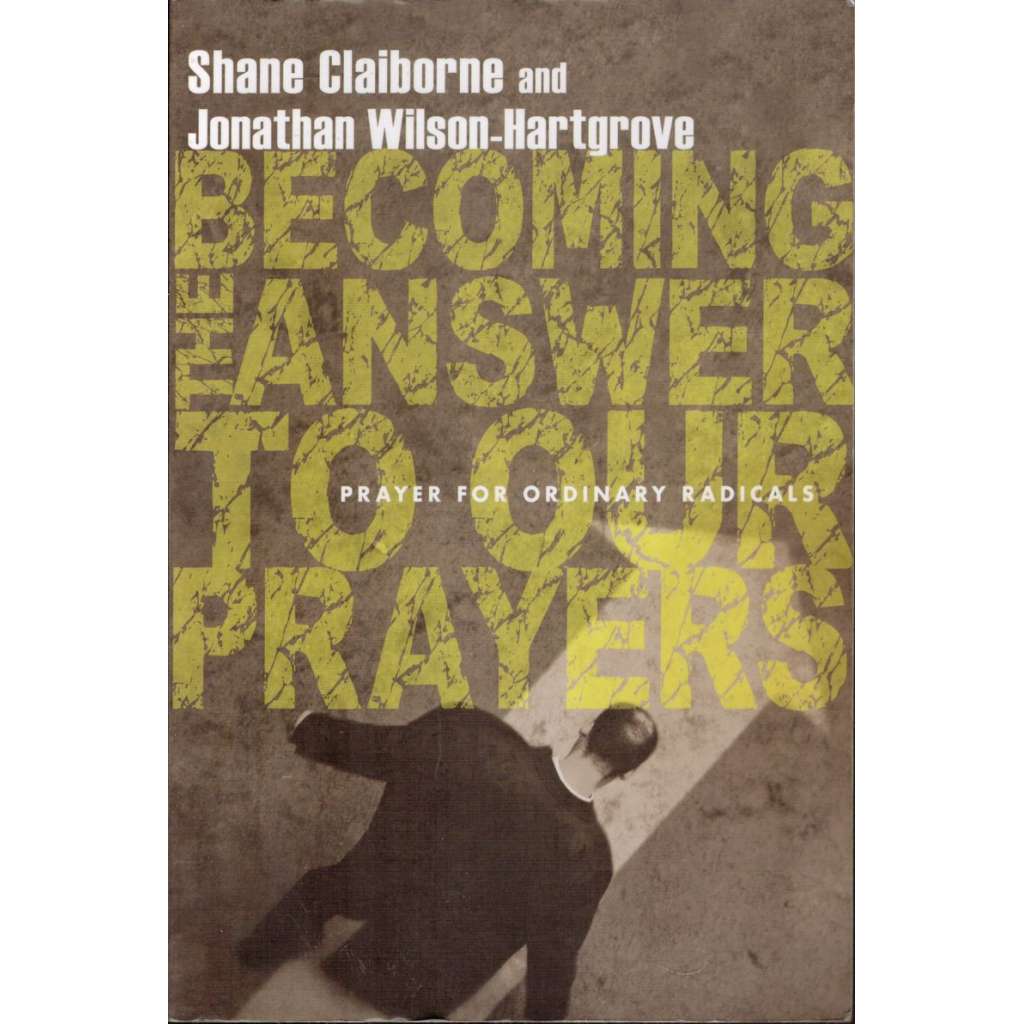 Becoming the Answer to Our Prayers