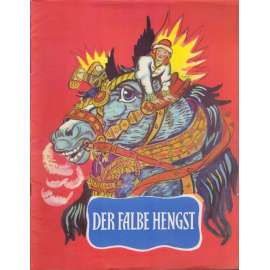 Der Falbe Hengst (ruská národní pohádka v němčině)