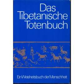 Das Tibetisches Totenbuch (Tibetská kniha mrtvých)