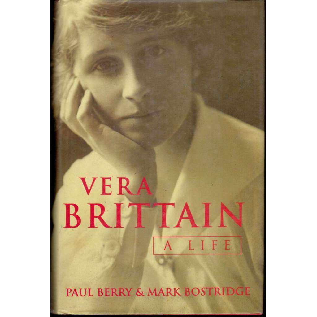 Vera Brittain A Life