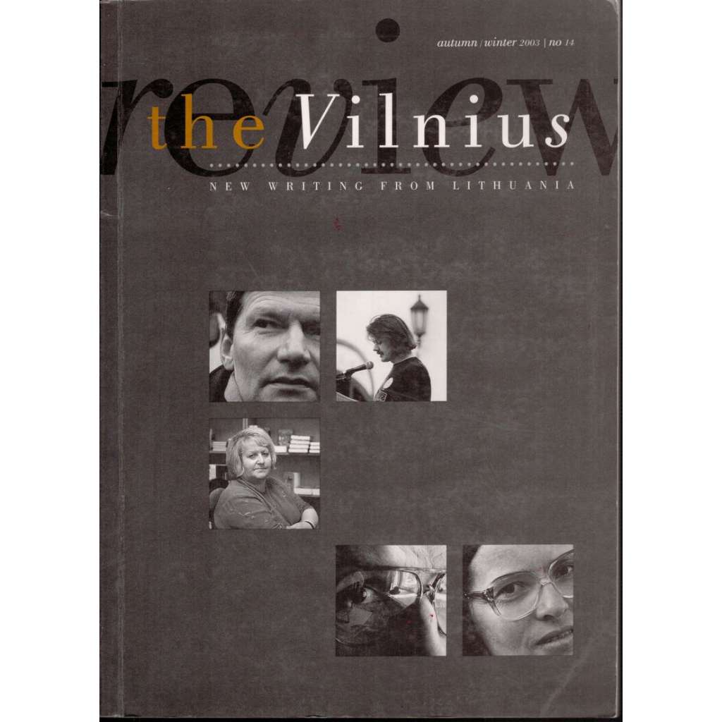 The Vilnius - New Writing from Lithuania, autumne/winter 2003 / no 14