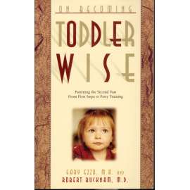On Becoming Toddler Wise (Jak se stát batoletem)