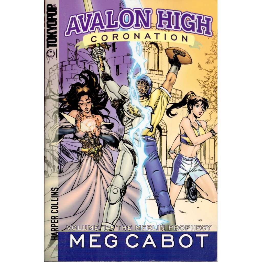 Avalon High : Coronation, 1 - The Merlin Prophecy
