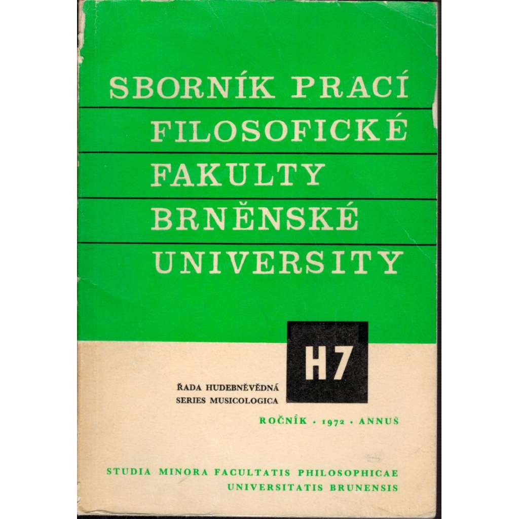 Sborník prací...roč. XXI/1972, filosofická fakulta Brněnské university, řada hudebněvědná H7