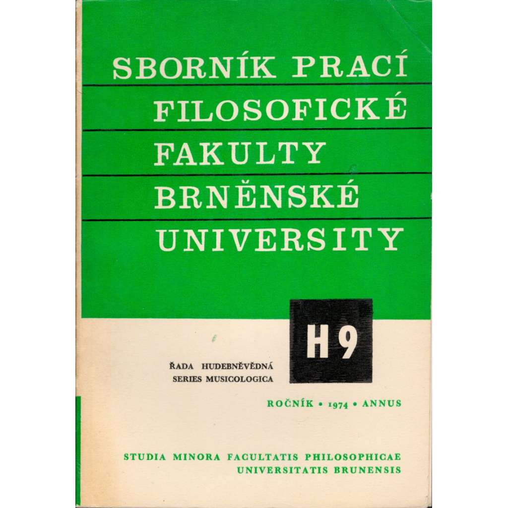 Sborník prací...roč. XXIII/1974, filosofická fakulta Brněnské university, řada hudebněvědná H9