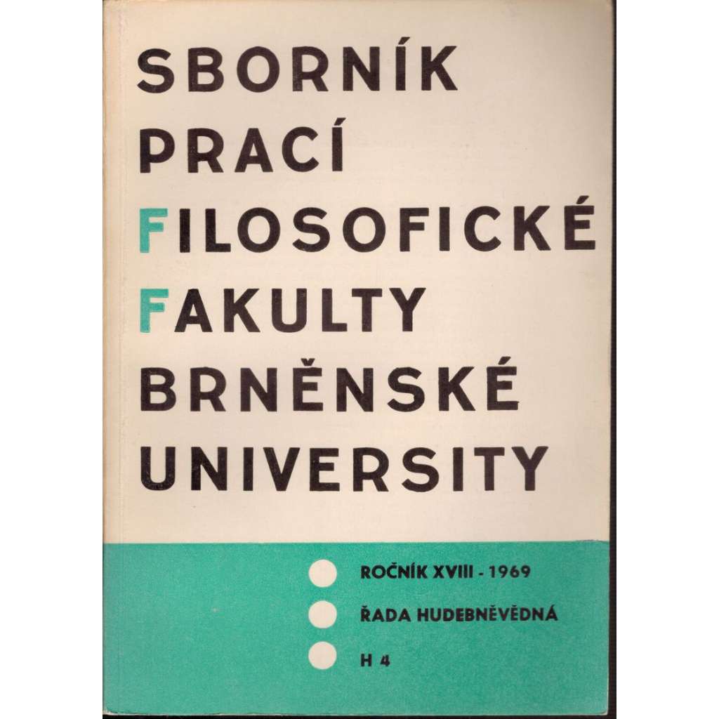 Sborník prací...roč. XVIII/1969, filosofická fakulta Brněnské university, řada hudebněvědná H4