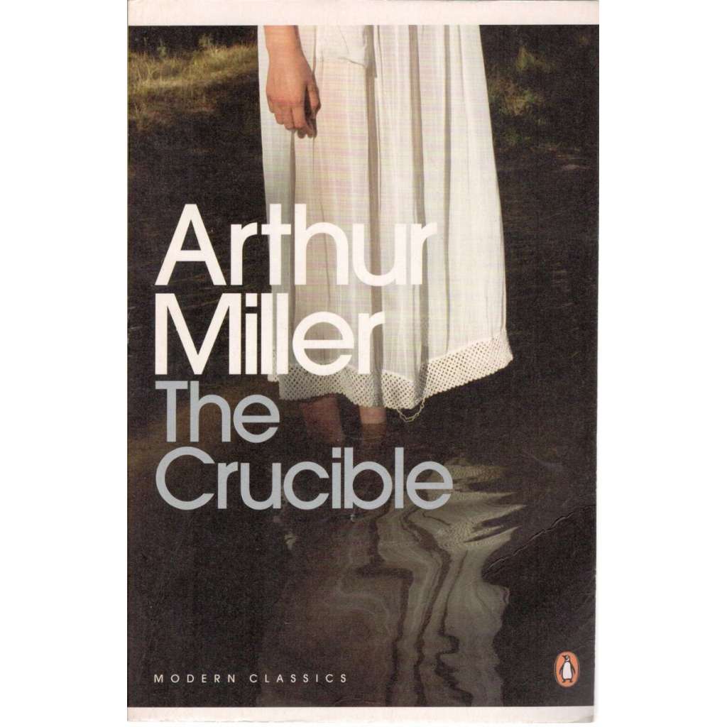 The Crucible (A Play in Four Acts)