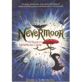 Nevermoor: The Trials of Morrigan Crow