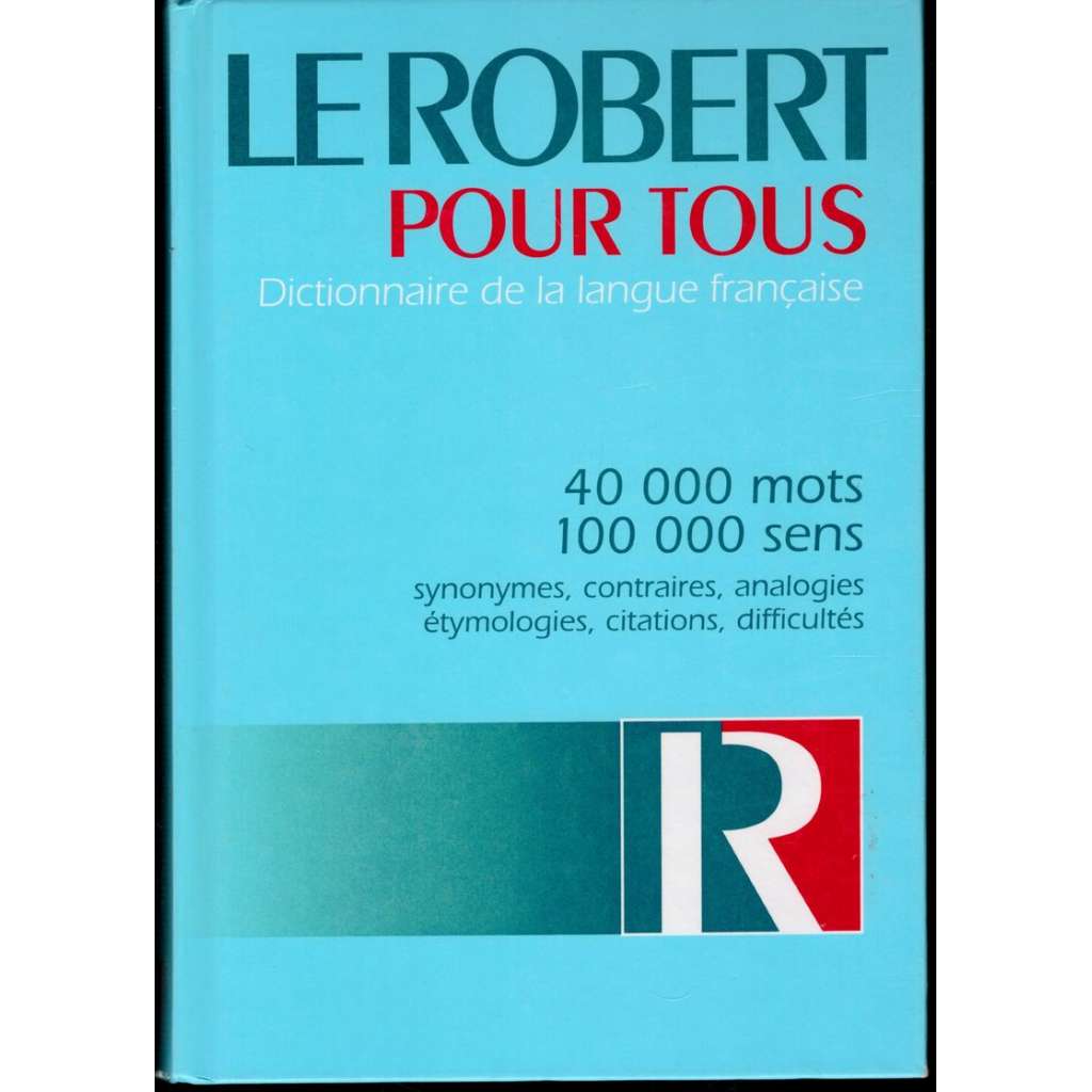 Le Robert pour tous. Dictionnaire de la langue française (slovník- francouzština)