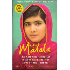 I am Malala: The Girl Who Stood Up for Education and Was Shot by the Taliban