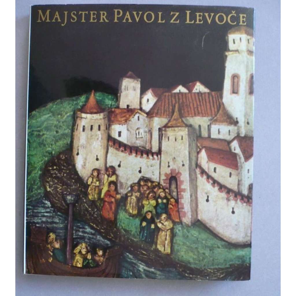 Majster Pavol z Levoče (Mistr Pavel, slovensky)