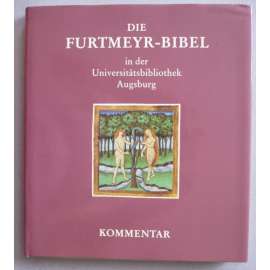 Furtmeyr-Bibel in der Universitätsbibliothek Augsburg