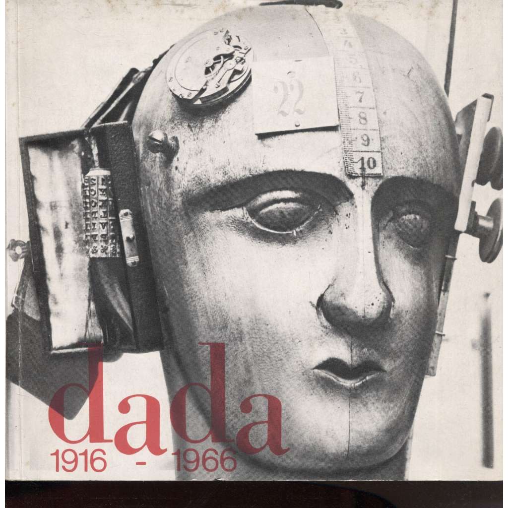 Dada 1916 - 1966 (katalog výstavy) dadaismus