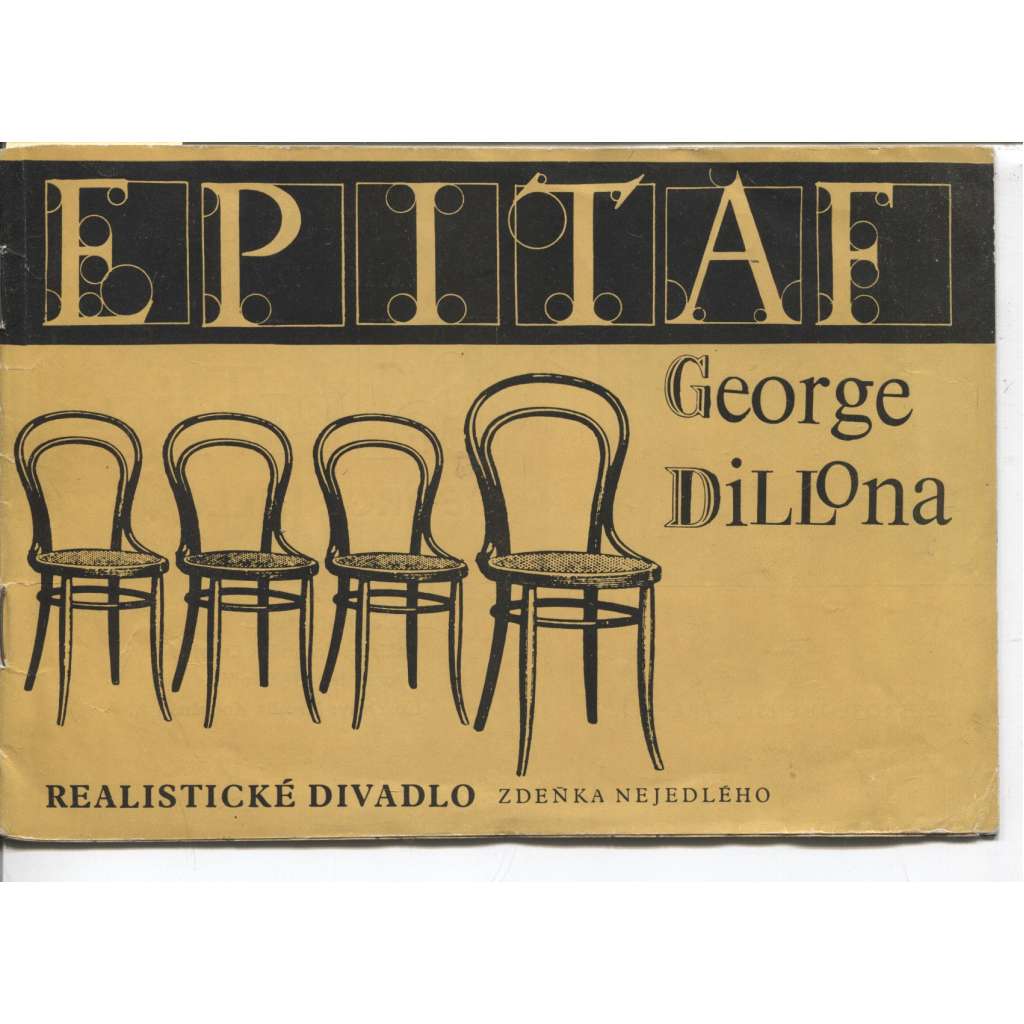 Epitaf George Dillona (Realistické divadlo Zdeňka Nejedlého, 1963-číslo 7.)
