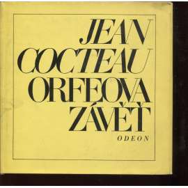 Orfeova závěť -  básně Jean Cocteau