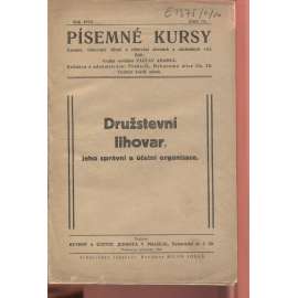 Družstevní lihovar, jeho správní a účetní organisace (edice: Písemné kursy, číslo 14/1924) [lihovar, průmysl, účetnictví, učebnice]