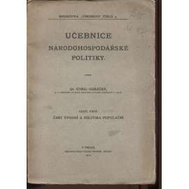 Učebnice národohospodářské politiky. Oddíl prvý: Část úvodní a politika populační (edice: Knihovna "Všehrdu", č. 4) [národohospodářství, Rakousko-Uhersko]