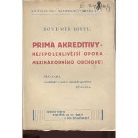 Prima akreditivy - nejspolehlivější opora mezinárodního obchodu (edice: Knižnice Čsl. národohospodáře, sv. 1) [mezinárodní obchod, ekonomie]