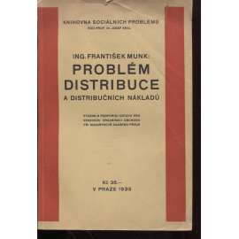 Problém distribuce a distribučních nákladů (edice: Knihovna sociálních problémů, sv. 3) [účetnictví, obchod, první republika]