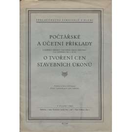 Počtářské a účetní případy. O tvoření cen stavebních úkonů (účetnictví, stavebnictví, daně, ceny)