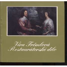 Věra Frömlová - restaurátorské dílo (malba, obrazy, restaurování, desková malba, sochy, středověk)