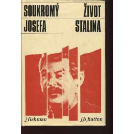 Soukromý život Josefa Stalina (exilové vydání!)