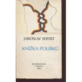 Knížka polibků - Jaroslav Seifert (Konfrontace, exil, exilové vydání - básně, poezie, verše, výbor z díla, dokumenty, život a dílo)