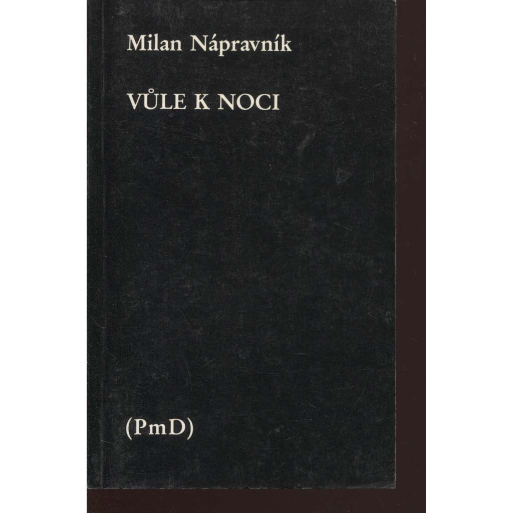 Vůle k noci (PmD, Poezie mimo domov, exil)