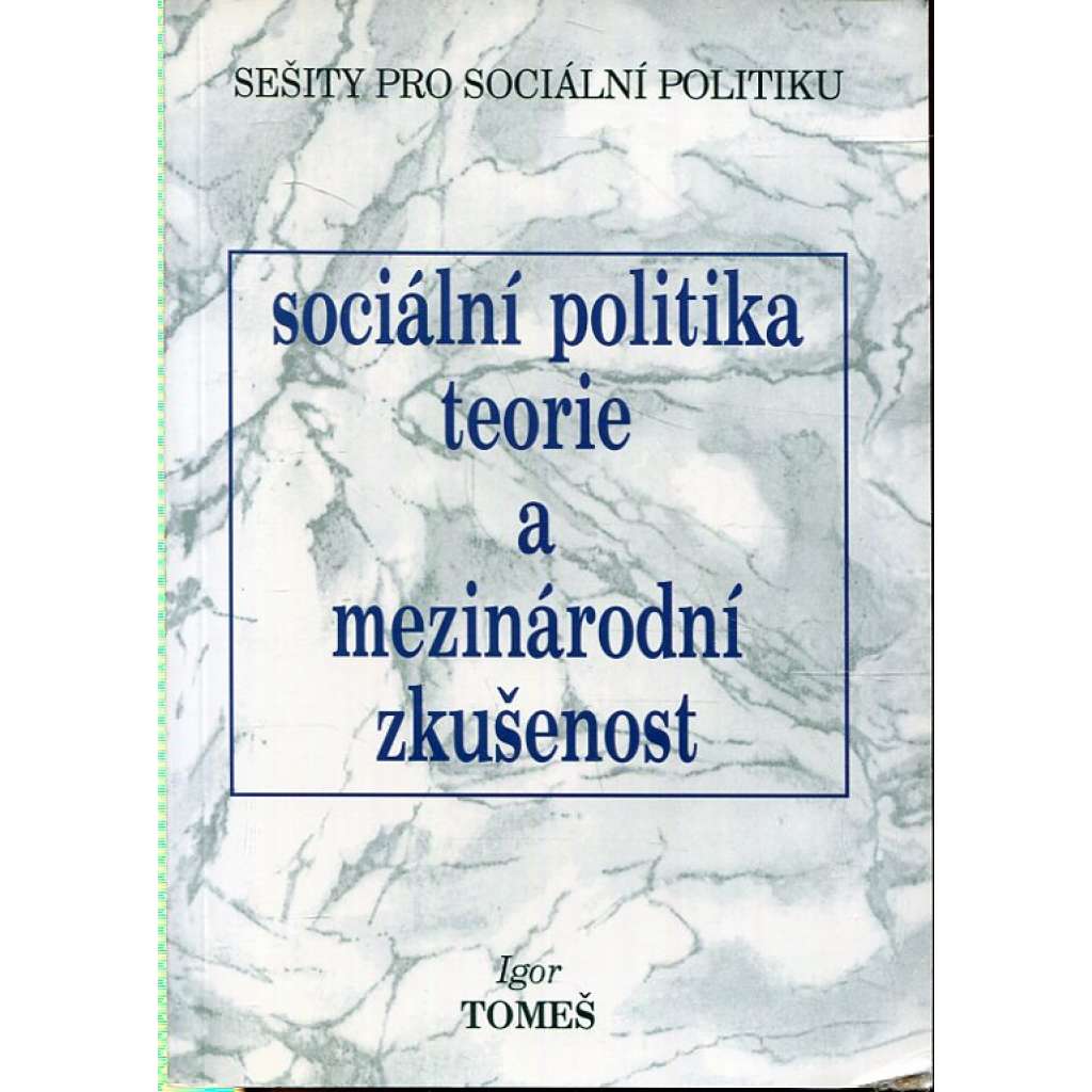 Sociální politika. Teorie a mezinárodní zkušenost