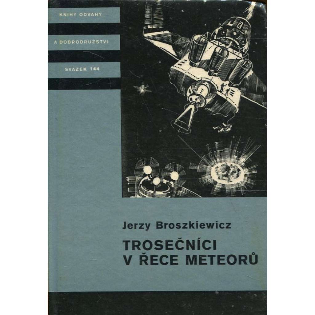 Trosečníci v řece meteorů Trosečníci v řece meteorů