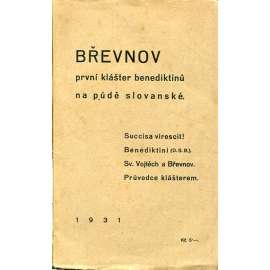 Břevnov, první klášter benediktinů na půdě slovanské - Břevnovský klášter, Praha