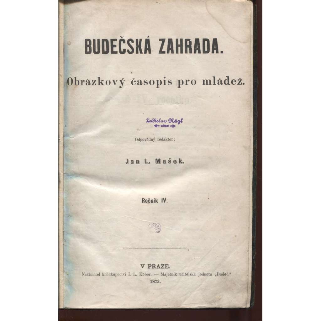 Budečská zahrada. Obrázkový časopis pro mládež IV. ročník (vazba kůže, 1873)