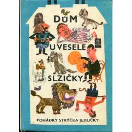 Dům u veselé slzičky – pohádky strýčka Jedličky