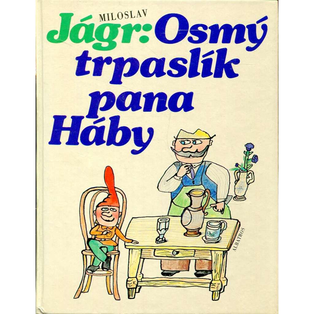 Osmý trpaslík pana Háby