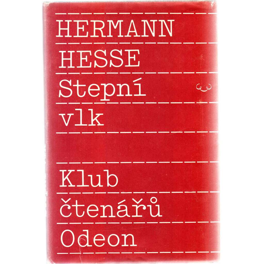 Stepní vlk (edice: Klub čtenářů, sv. 600) (román; překlad Vratislav Slezák; obálka Milan Grygar)