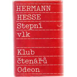 Stepní vlk (edice: Klub čtenářů, sv. 600) (román; překlad Vratislav Slezák; obálka Milan Grygar)